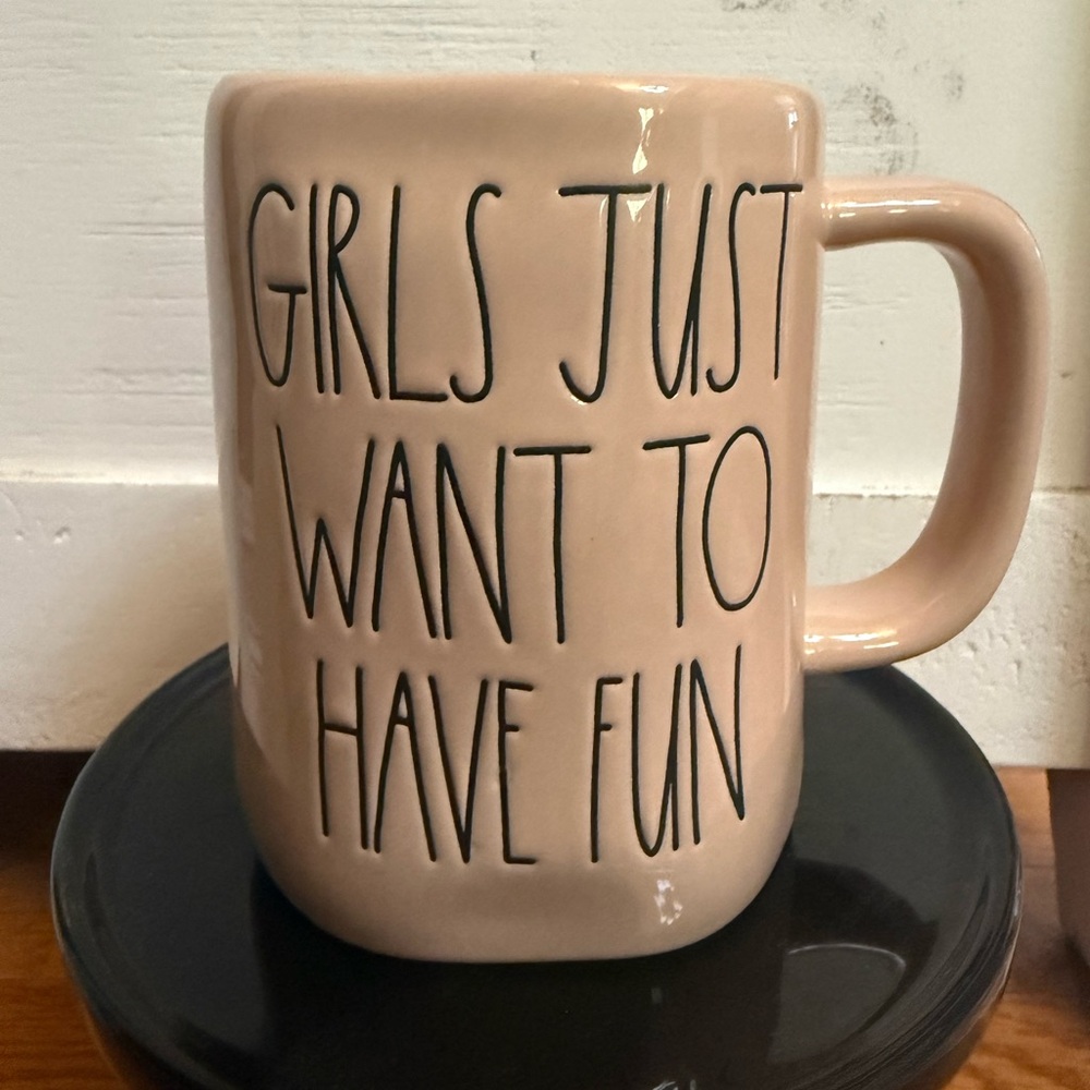 Rae Dunn “Girls Just Want To Have Fun” mug